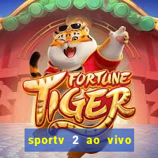 sportv 2 ao vivo mega canal